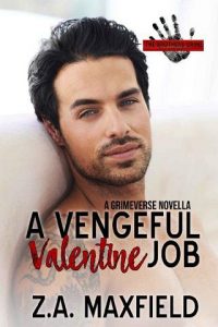 vengeful valentine, za maxfield
