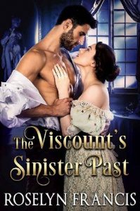 viscount's sinister past, roselyn francis