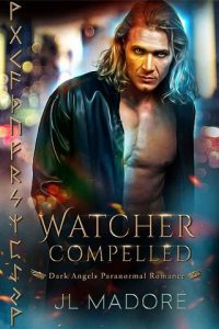 watcher compelled, jl madore