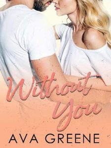 without you, ava greene