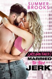 accidentally married, summer brooks