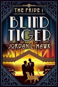 blind tiger, jordan l hawk