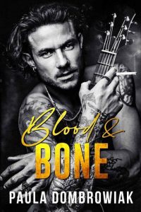 blood and bone, paula dombrowiak