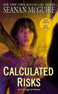 calculated risks, seanan mcguire