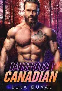dangerously canadian, lula duval