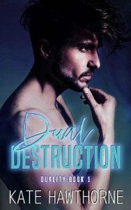 dual destruction, kate hawthorne