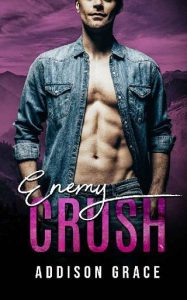 enemy crush, addison grace