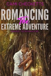 extreme adventure, cami checketts
