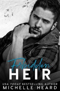 forbidden heir, michelle heard