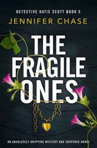 fragile ones, jennifer chase