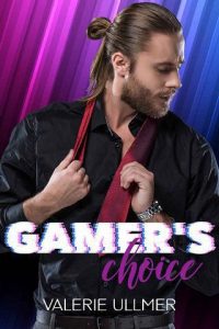 gamer's choice, valerie ullmer