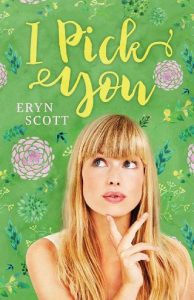 i pick you, eryn scott