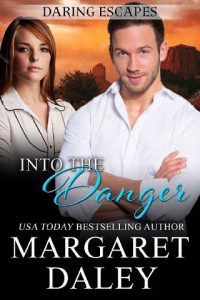 into danger, margaret daley