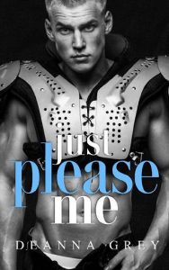 just please me, deanna grey