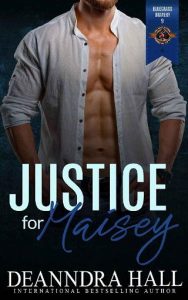 justice of maisey, deanndra hall