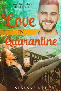 love in quarantine, susanne ash