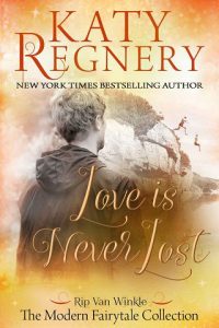 love is never lost, katy regnery