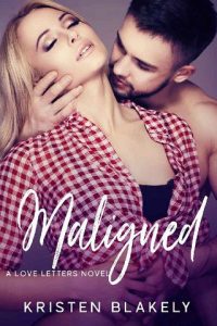 maligned, kristen blakely