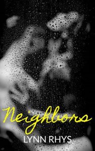 neighbors, lynn rhys