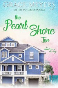 pearl shore 2, grace meyers