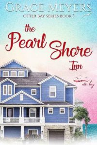 pearl shore inn, grace meyers