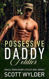 possessive daddy, scott wylder