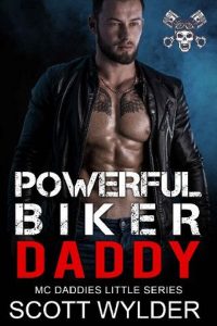 powerful biker daddy, scott wylder