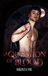 question of blood, augusta fox