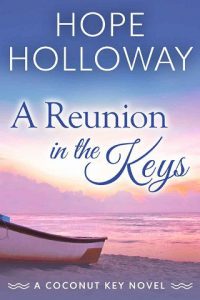 reunion in keys, hope holloway