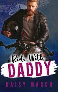 ride with daddy, daisy march