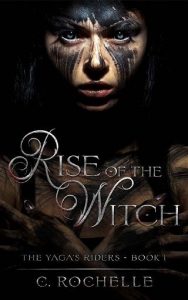 rise of witch, c rochelle