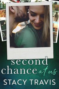 second chance, stacy travis