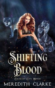 shifting blood, meredith clarke