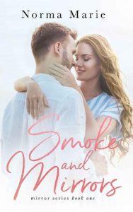 smoke mirrors, norma marie