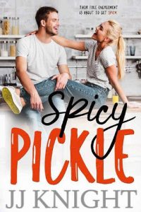 spicy pickle, jj knight
