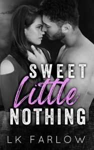 sweet little nothing, lk farlow