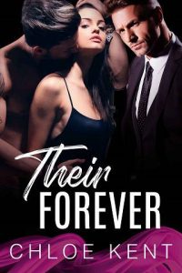 their forever, chloe kent