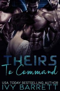 theirs to command, ivy barrett