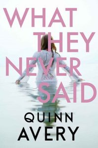 they never said, quinn avery