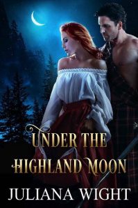 under highland moon, juliana wright