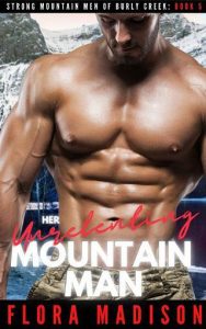 unrelenting mountain, flora madison