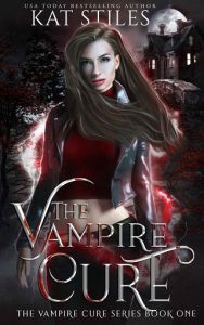 vampire cure, kat stiles