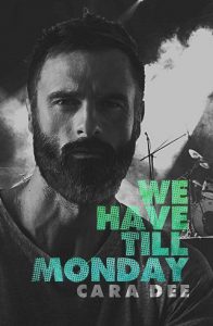 we have monday, cara dee