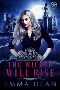 wicked will rise, emma dean