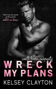 wreck my plans, kelsey clayton