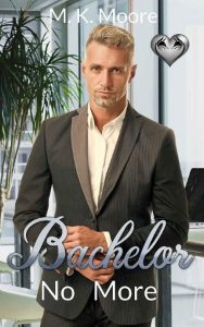 bachelor no more, mk moore