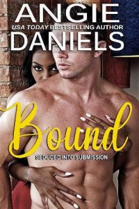 bound, angie daniels