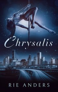 chrysalis, rie anders