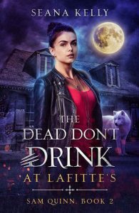 dead don't, seana kelly