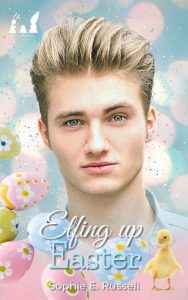 elfing up easter, sophie e russell